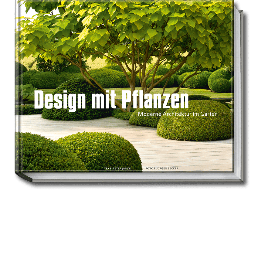 Design mit Pflanzen, Buch, Peter Janke Gartenkonzepte