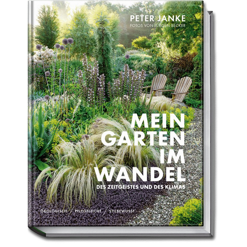 Buch Garten im Wandel, Peter Janke Gartenkonzepte, Gartenplanung, Staudengärtnerie, Floristik